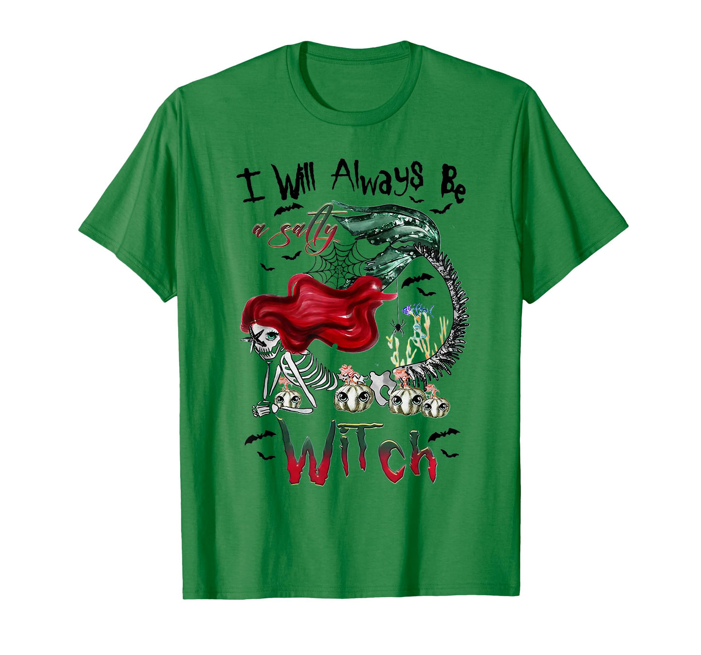 I Will Always Be A Salty Witch Mermaid Skeleton Halloween T-Shirt
