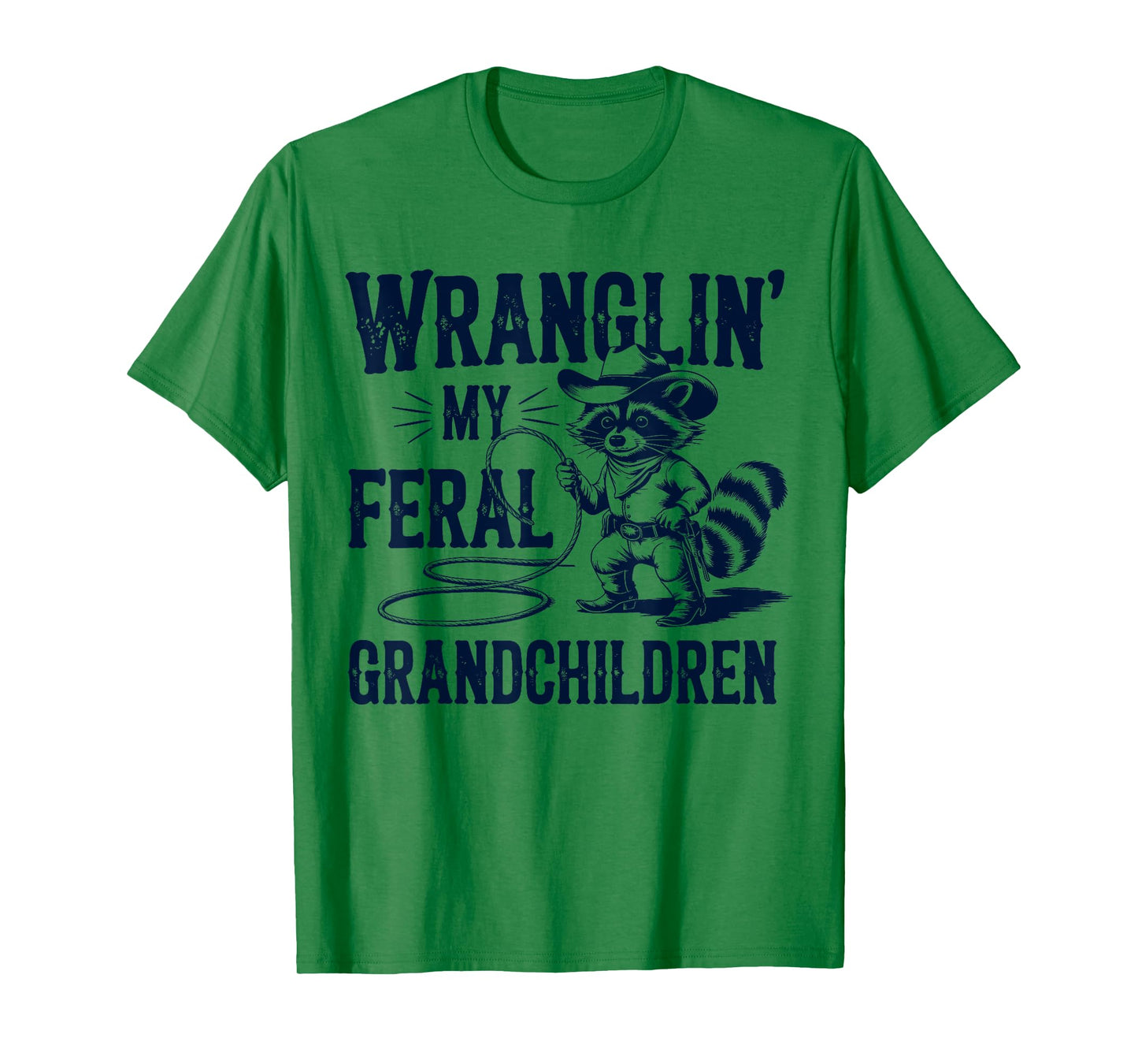 Wranglin' My Feral Grandchildren Raccoon Funny Feral Tee T-Shirt