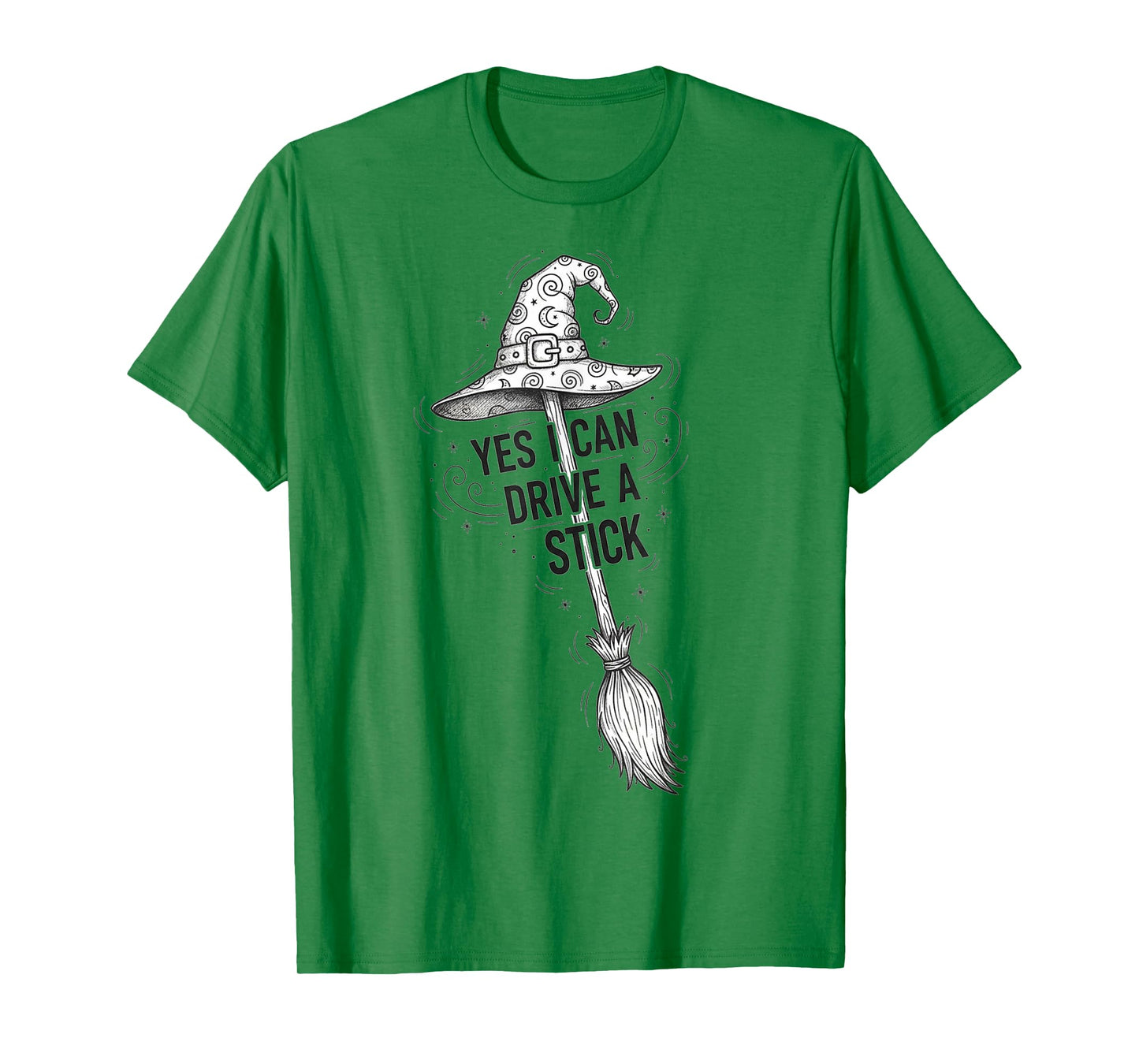 Yes I Can Drive A Stick Funny Halloween Spooky Witch T-Shirt