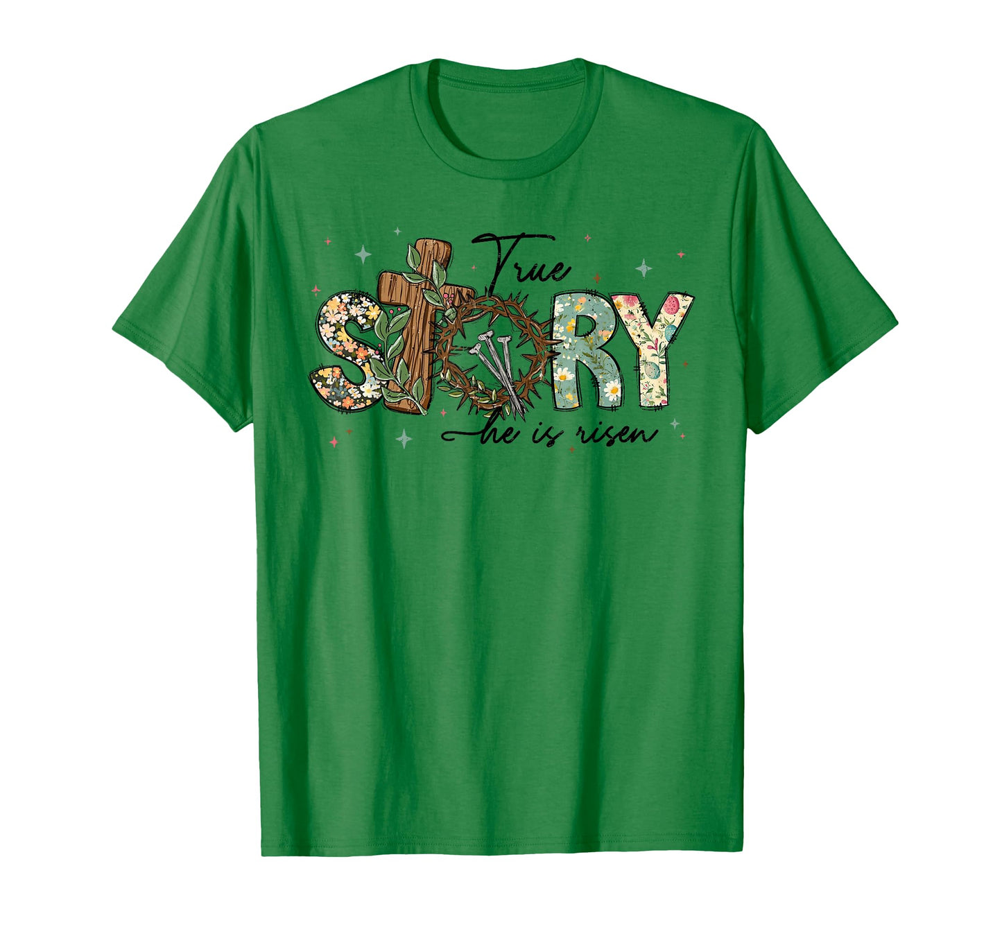 True Story He Is Risen Jesus Christian Cross Happy Easter T-Shirt