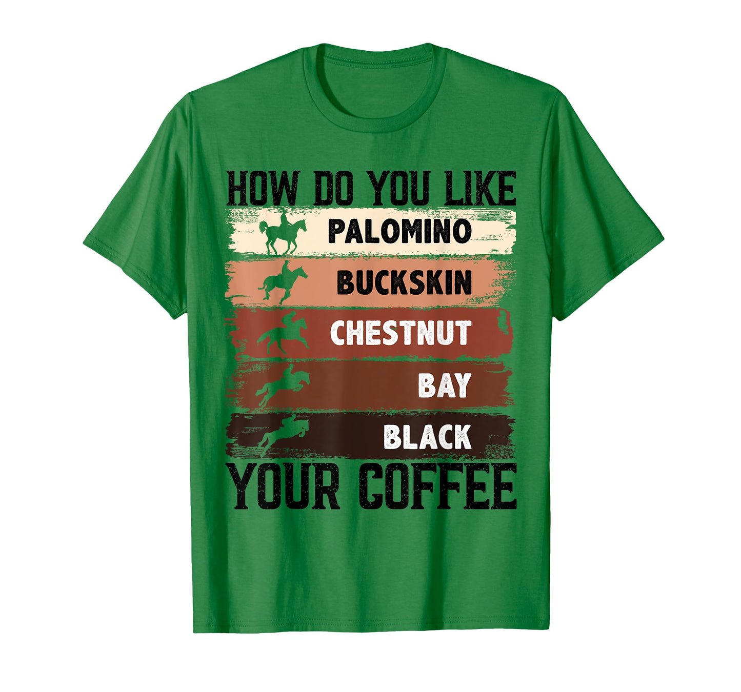 How Do You Like Your Coffee, Animal Lover Horse Equestrian T-Shirt