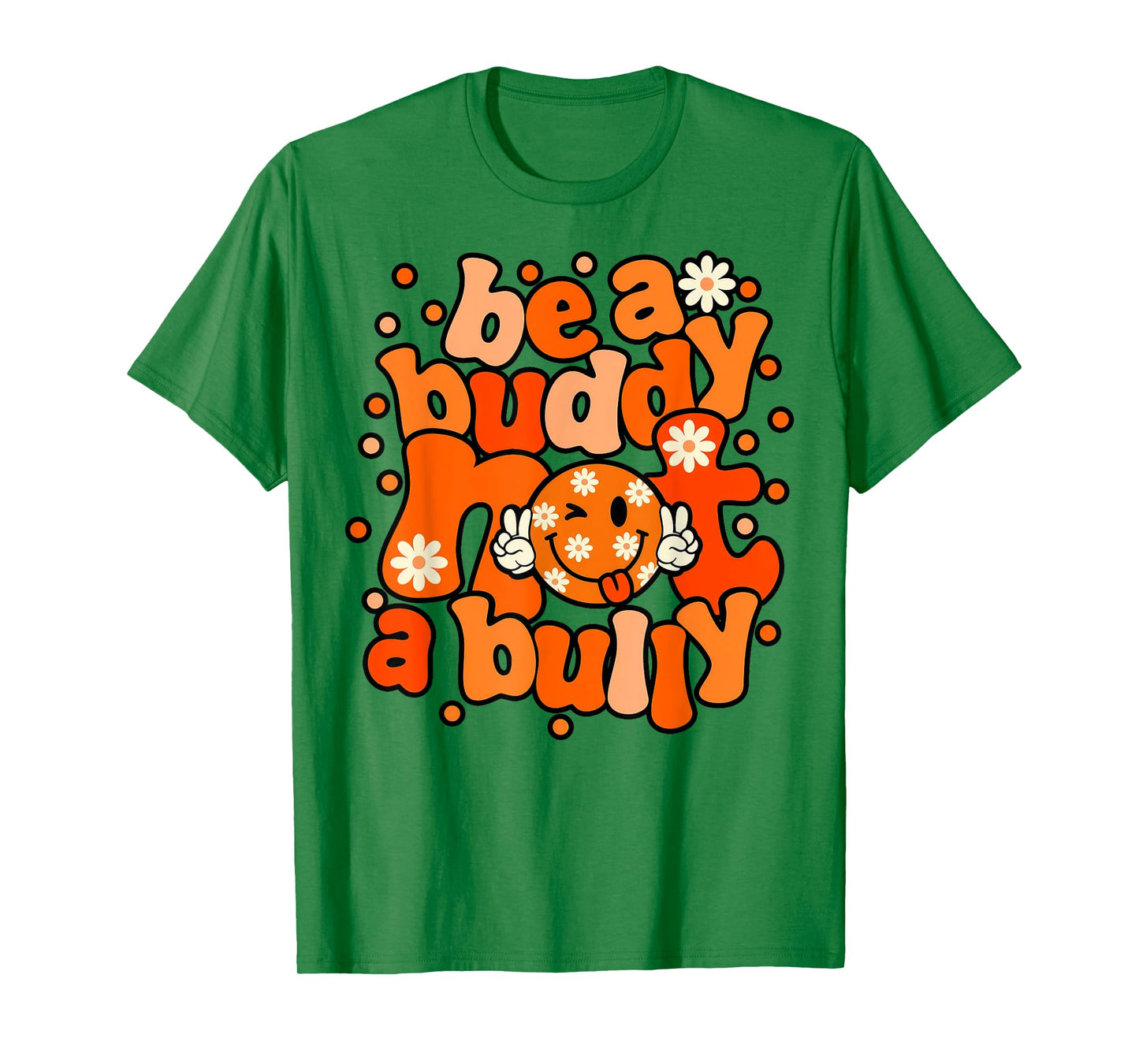 Be A Buddy Not A Bully Unity Day Orange Kids Anti Bullying T-Shirt