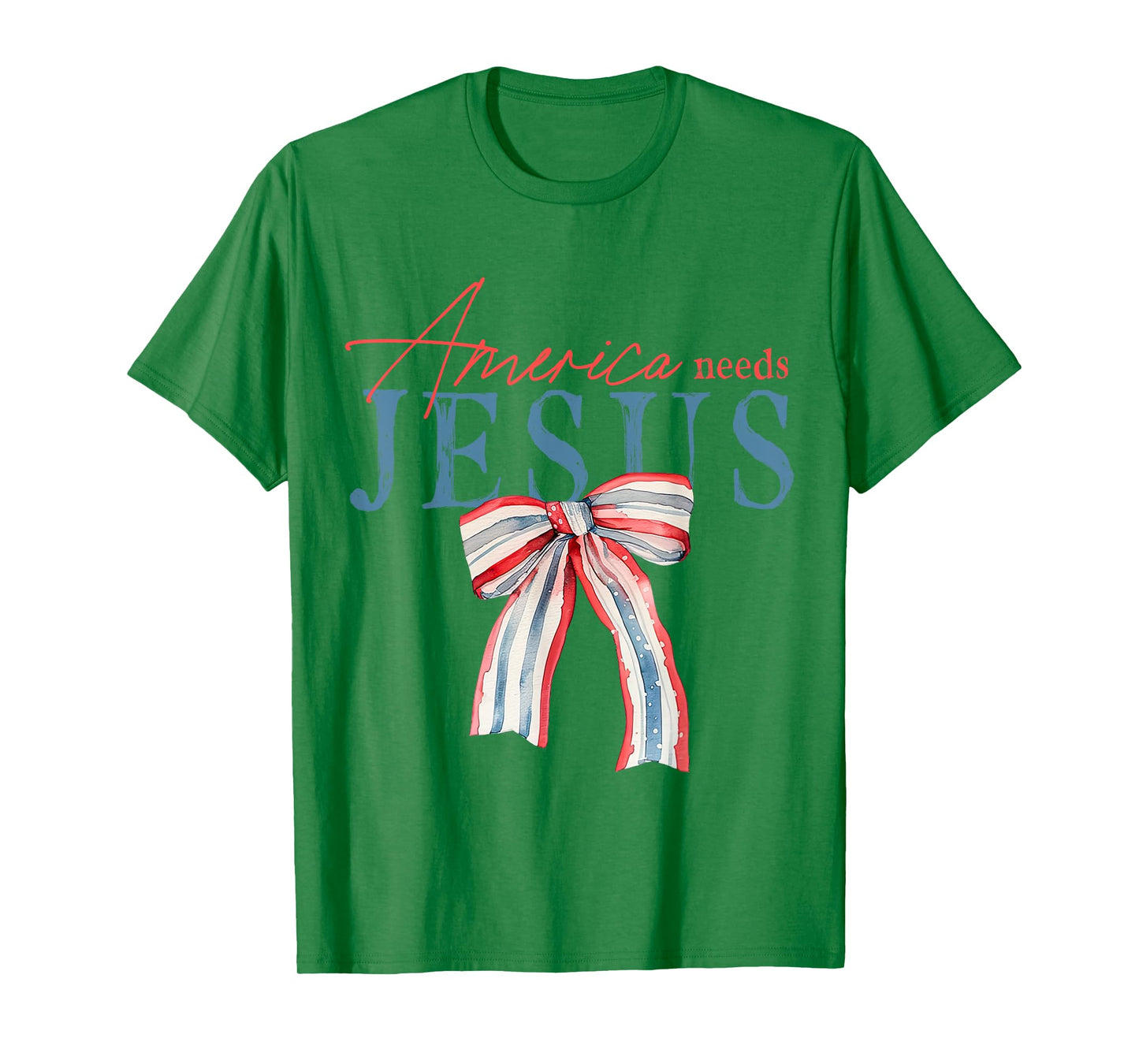 America Needs Jesus Coquette Bow Patriotic Christian Faith Women Kids Men T-Shirt