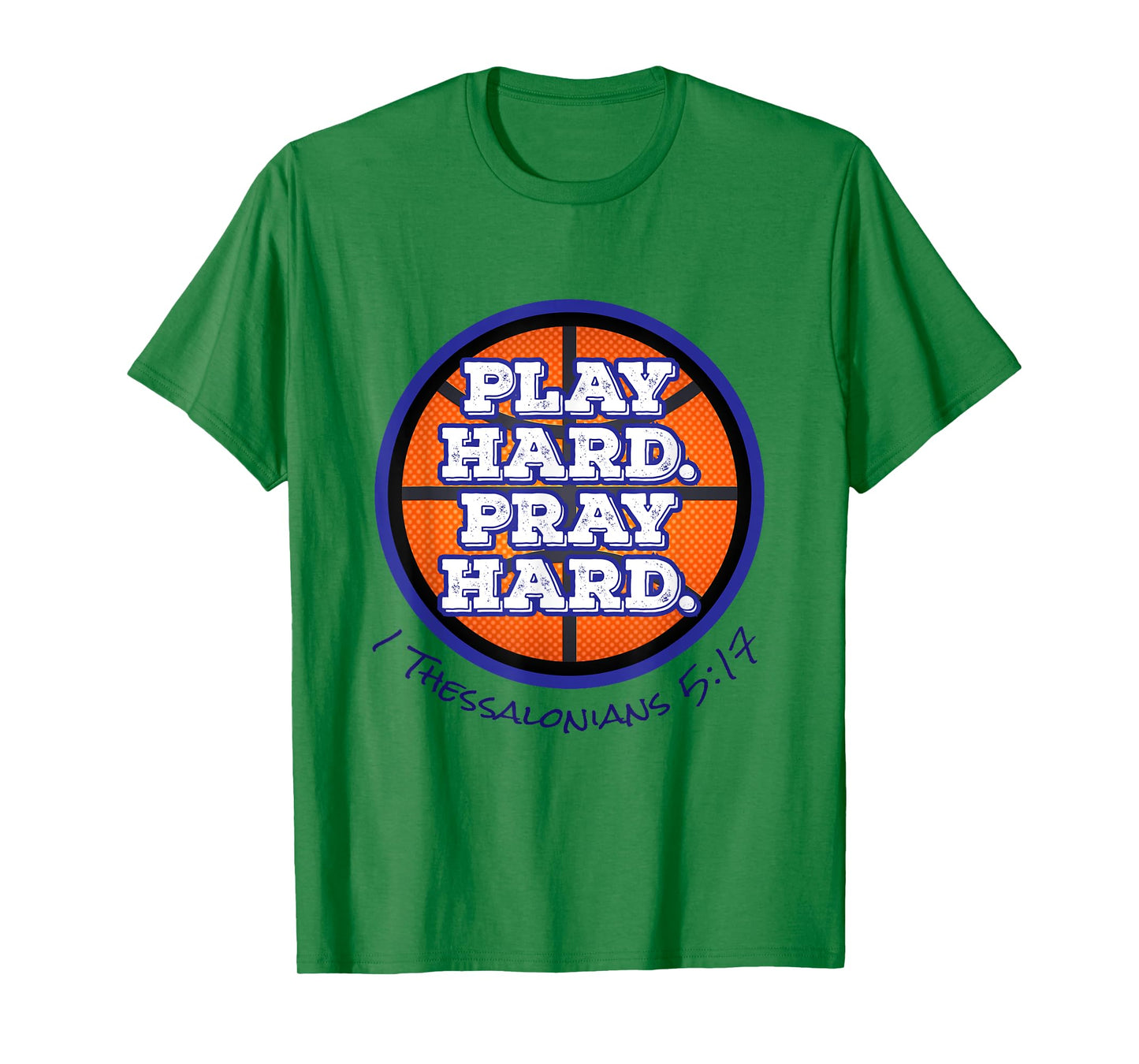Play Hard. Pray Hard. Basketball T-Shirt