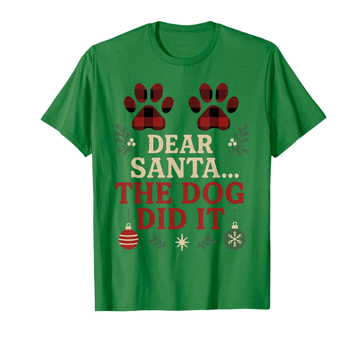 Dear Santa The Dog Did It Funny Christmas Humor T-Shirt