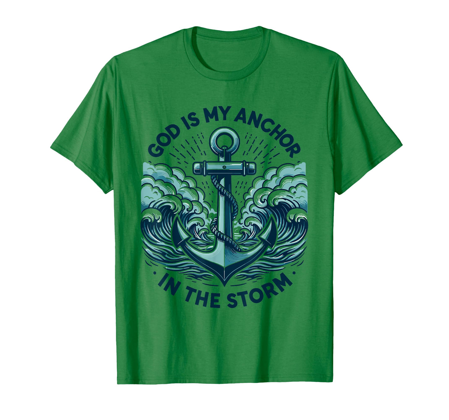 God is My Anchor in The Storm Christian Jesus Christ Bible T-Shirt