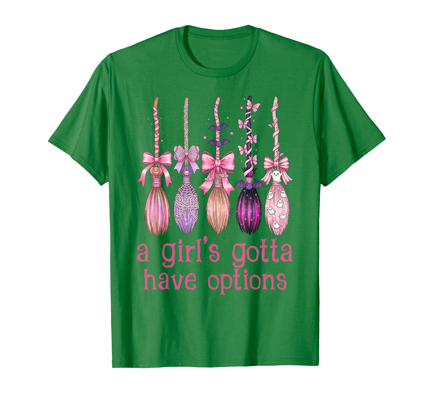 A Girl Gotta Have Options Pink Bow Witch Broom Halloween T-Shirt