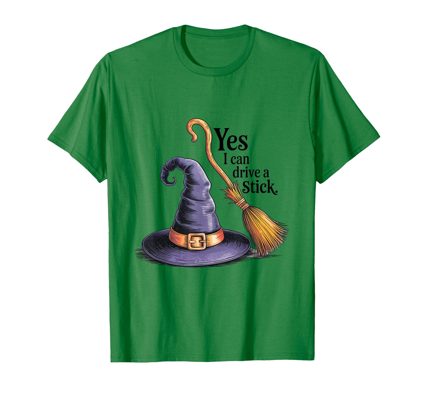 Yes I Can Drive A Stick Funny Halloween Spooky Witch T-Shirt