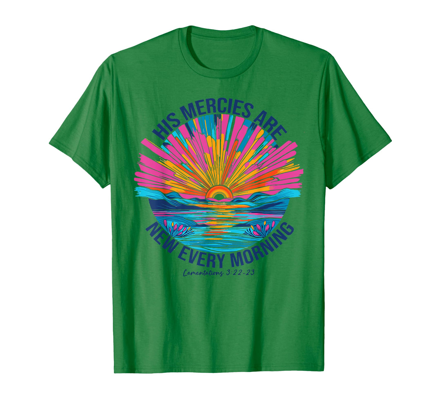 His Mercies Are New Every Morning T-Shirt