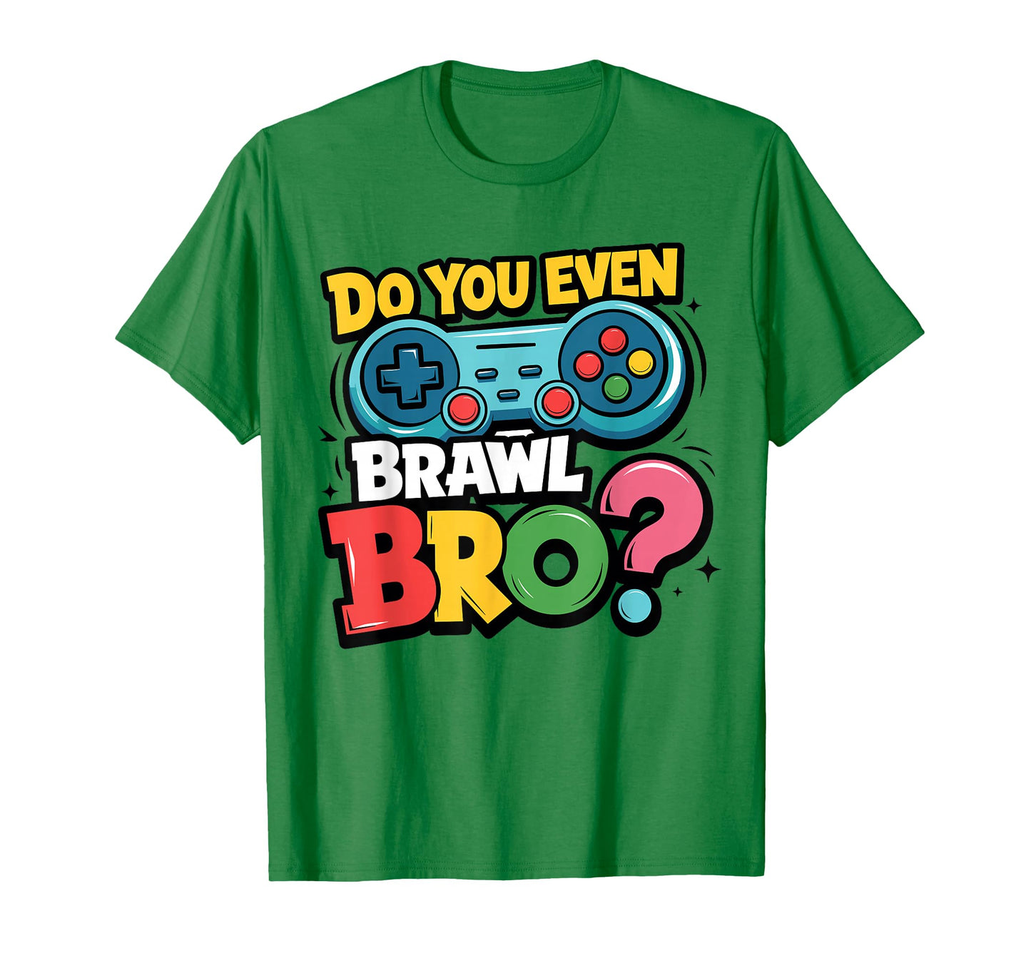 Retro Vintage Do You Even Brawl Bro Video Gamer Game Player T-Shirt