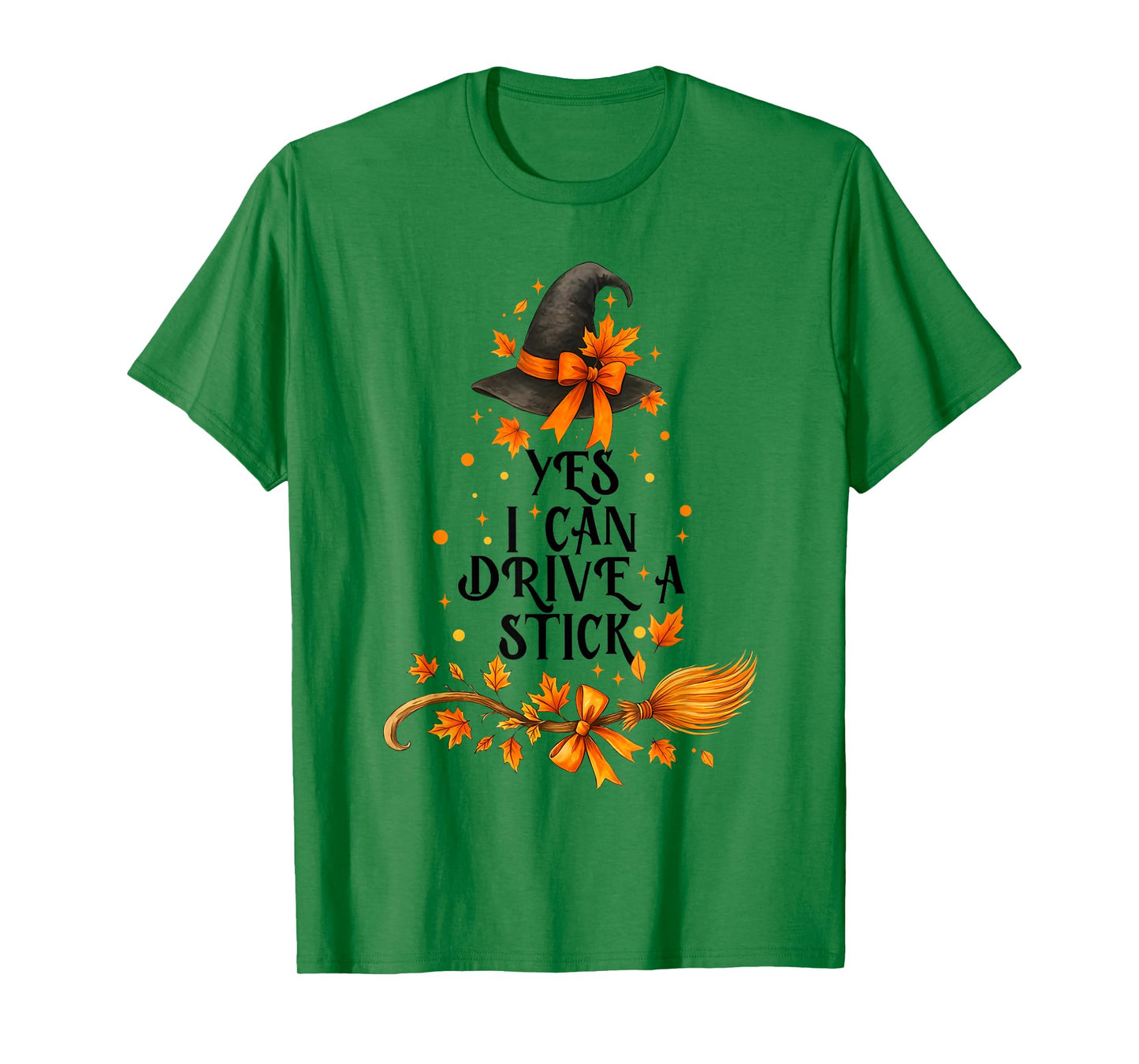 Yes I Can Drive A Stick Funny Halloween Spooky Witch T-Shirt