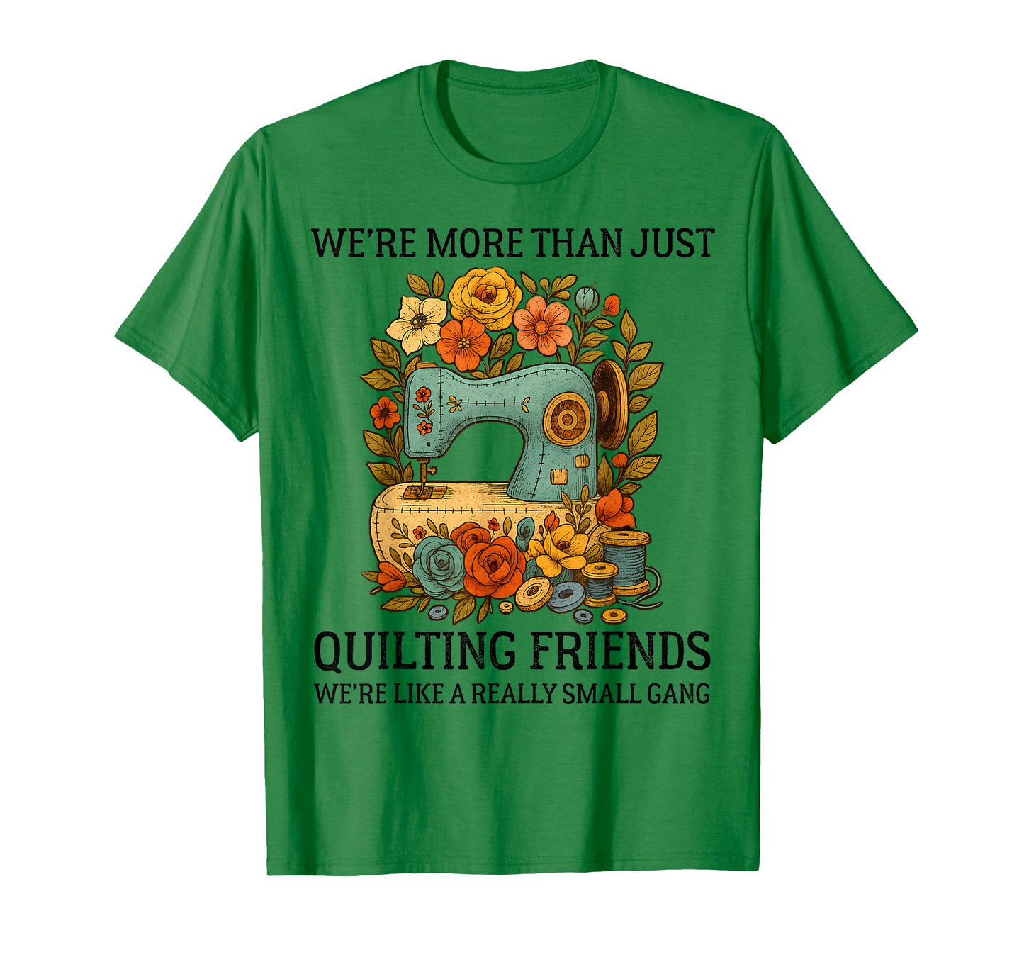 Vintage Floral Sewing Machine for Sewing Quilting Friends T-Shirt