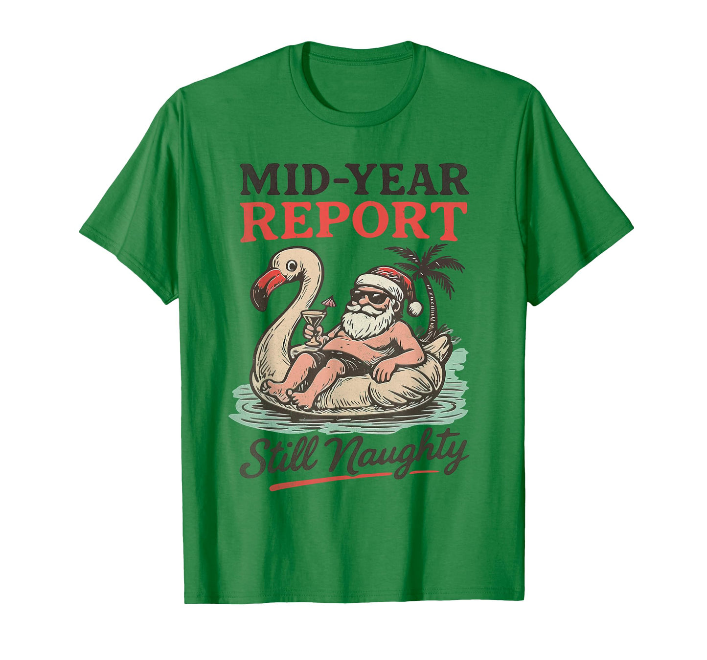 Funny Naughty Santa Christmas Float Mid-Year Report T-Shirt