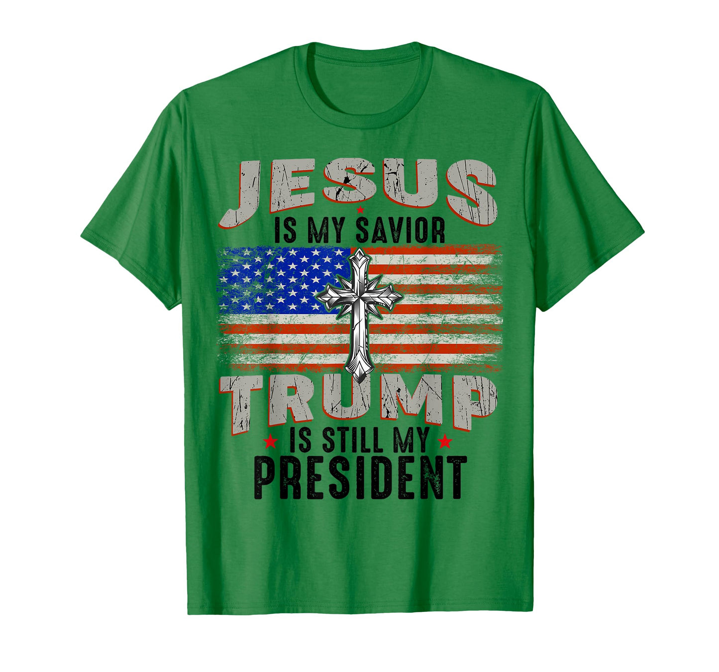 Jesus is My Savior Trump is Still My President Trump 2024 T-Shirt