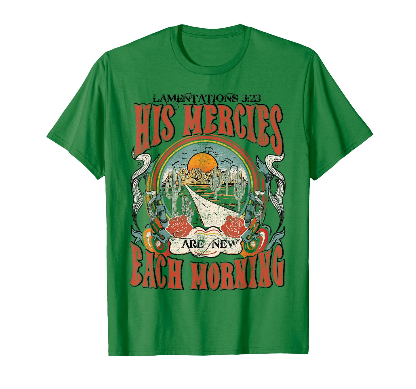 His Mercies Are New Each Morning, Lamentation 3:23 Christian T-Shirt