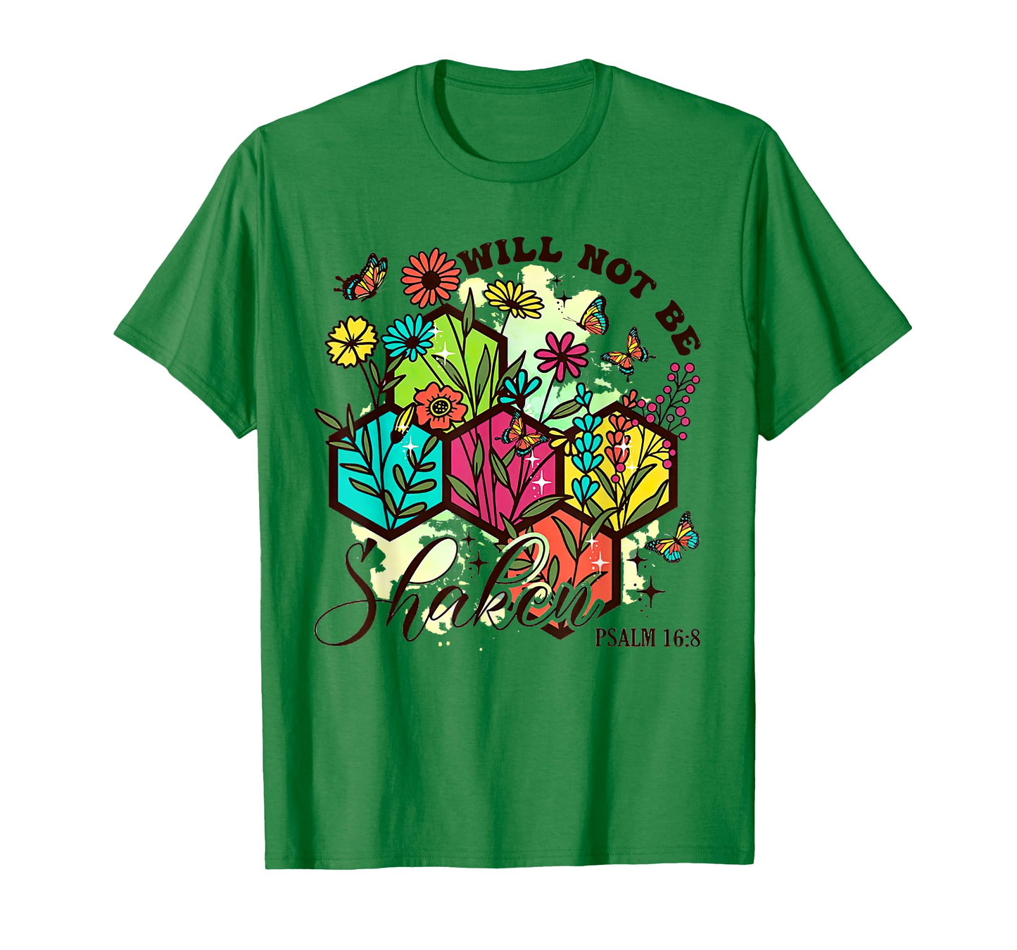 I Will Not Be Shaken, Psalm 16:8, Christian Religious Tees T-Shirt