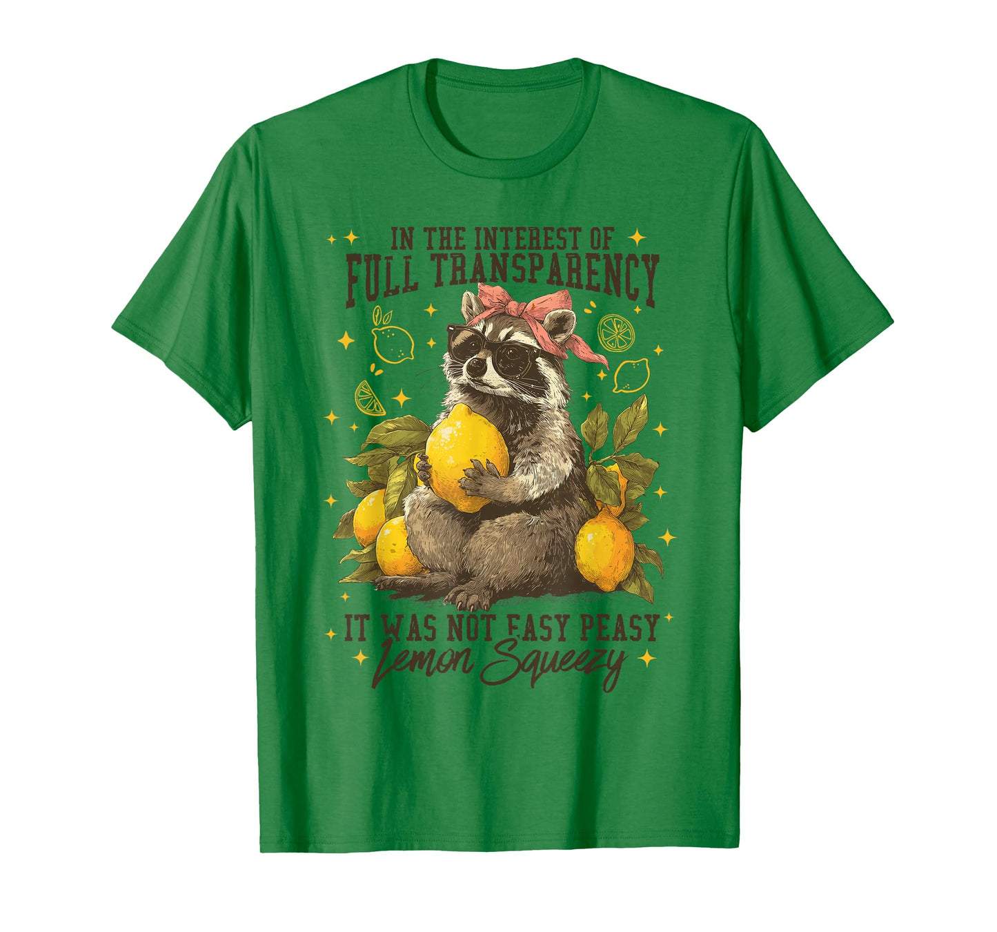 in The Interest of Full Transparency T-Shirt