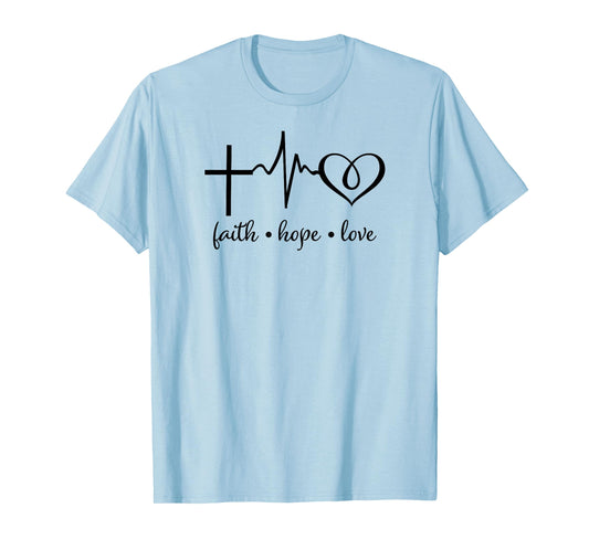 Faith Hope and Love Christian Men Women Youth T-Shirt