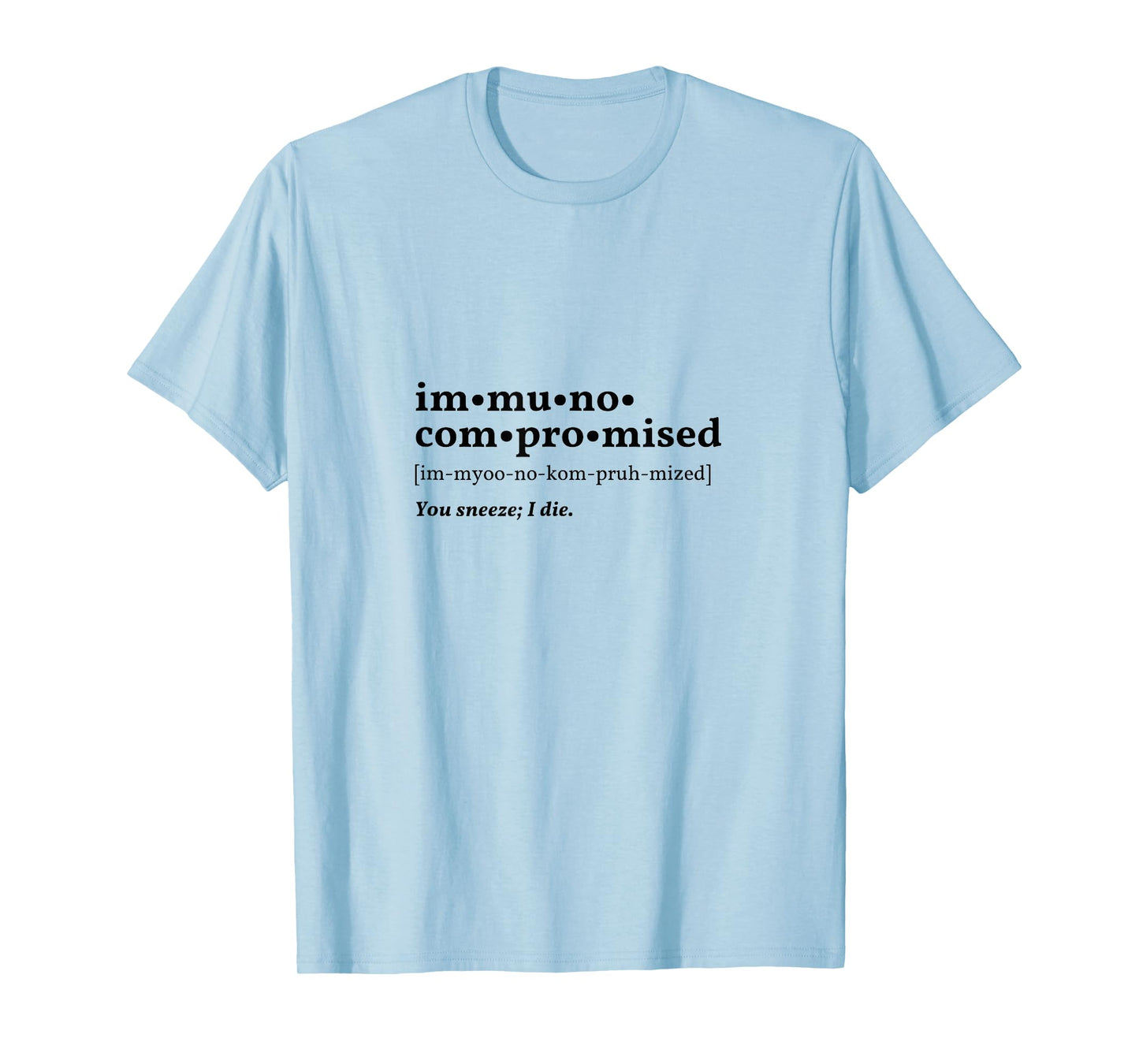 IMMUNOCOMPROMISED "DEFINITION" T-Shirt