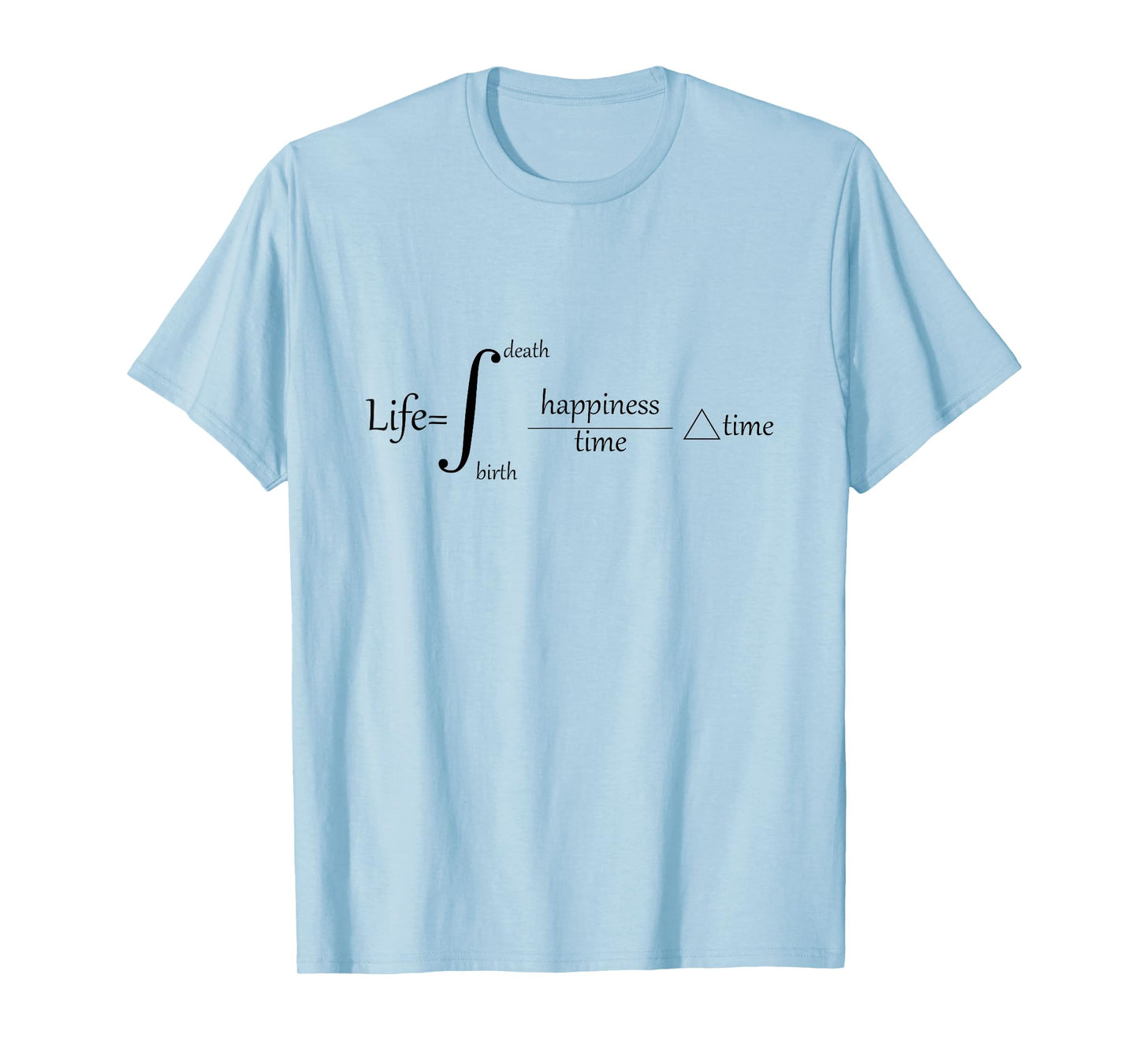 The Equation of Life Deep Engineering Integral Math Calculus T-Shirt