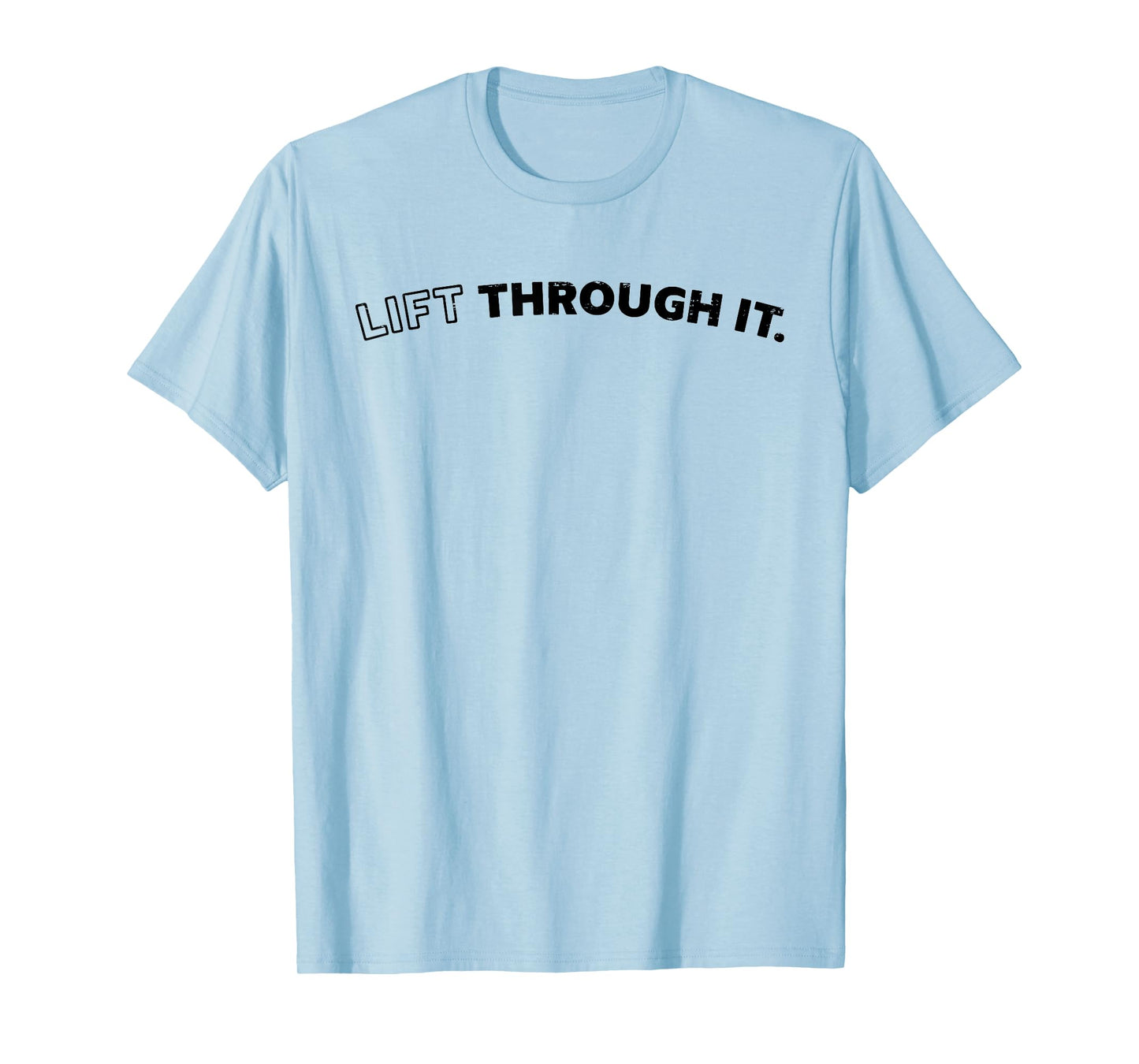 Retro Lift Through It T-Shirt