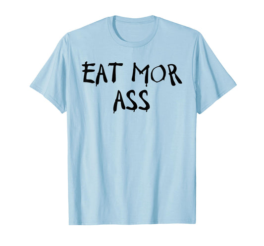 Eat More Ass Funny Adult Butt Lover Retro Booty Vintage Gym T-Shirt