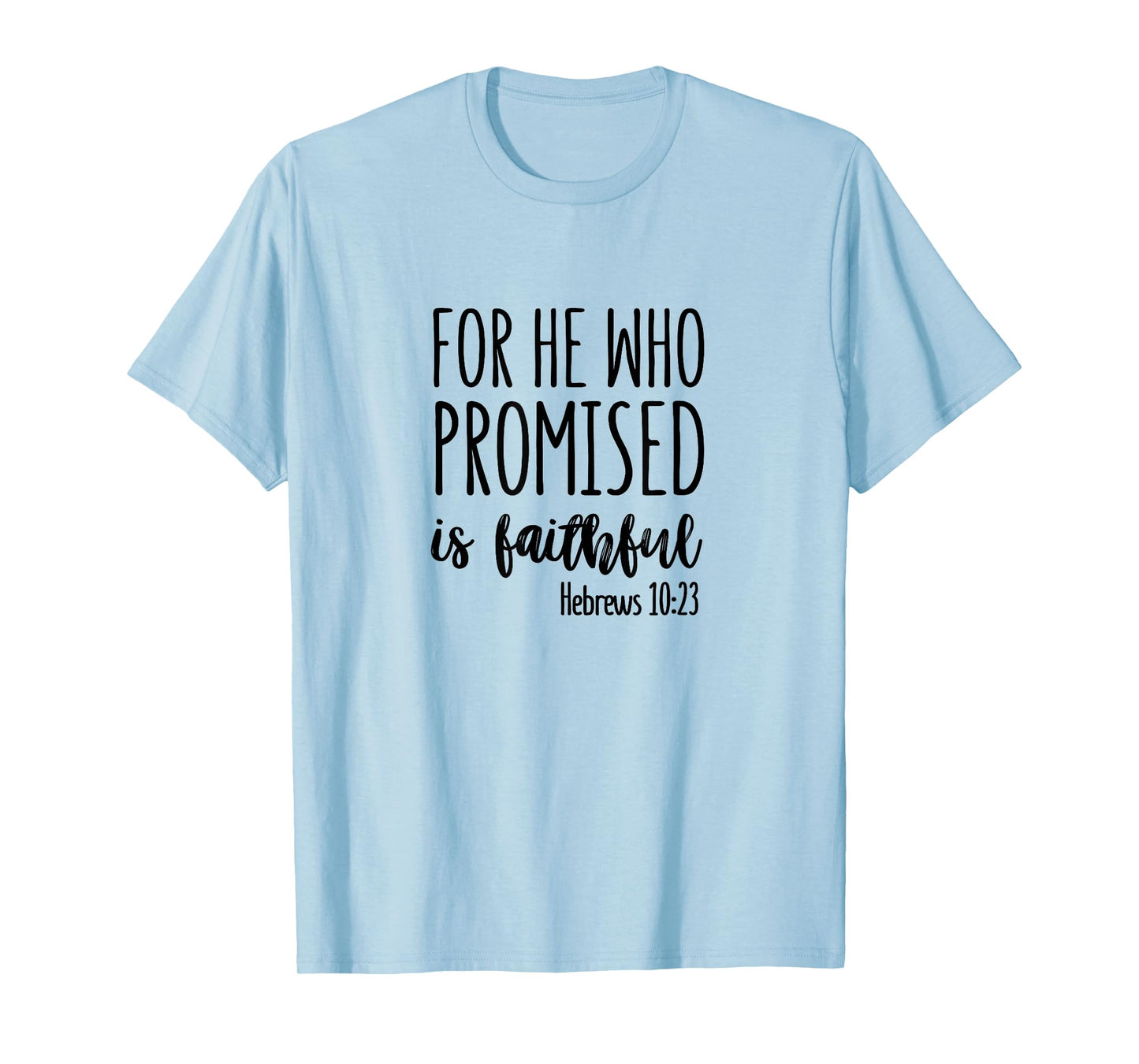 Hebrews 10:23 - Gift For Women & Men, Christian T-Shirt