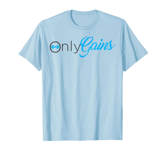 Only Gains T-Shirt
