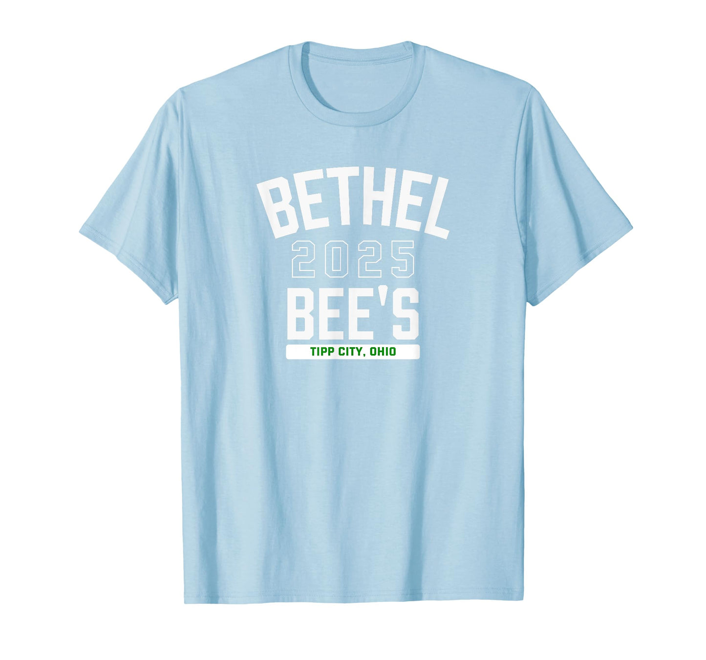 Bethel Bee'S Tipp City, Ohio 2025 T-Shirt