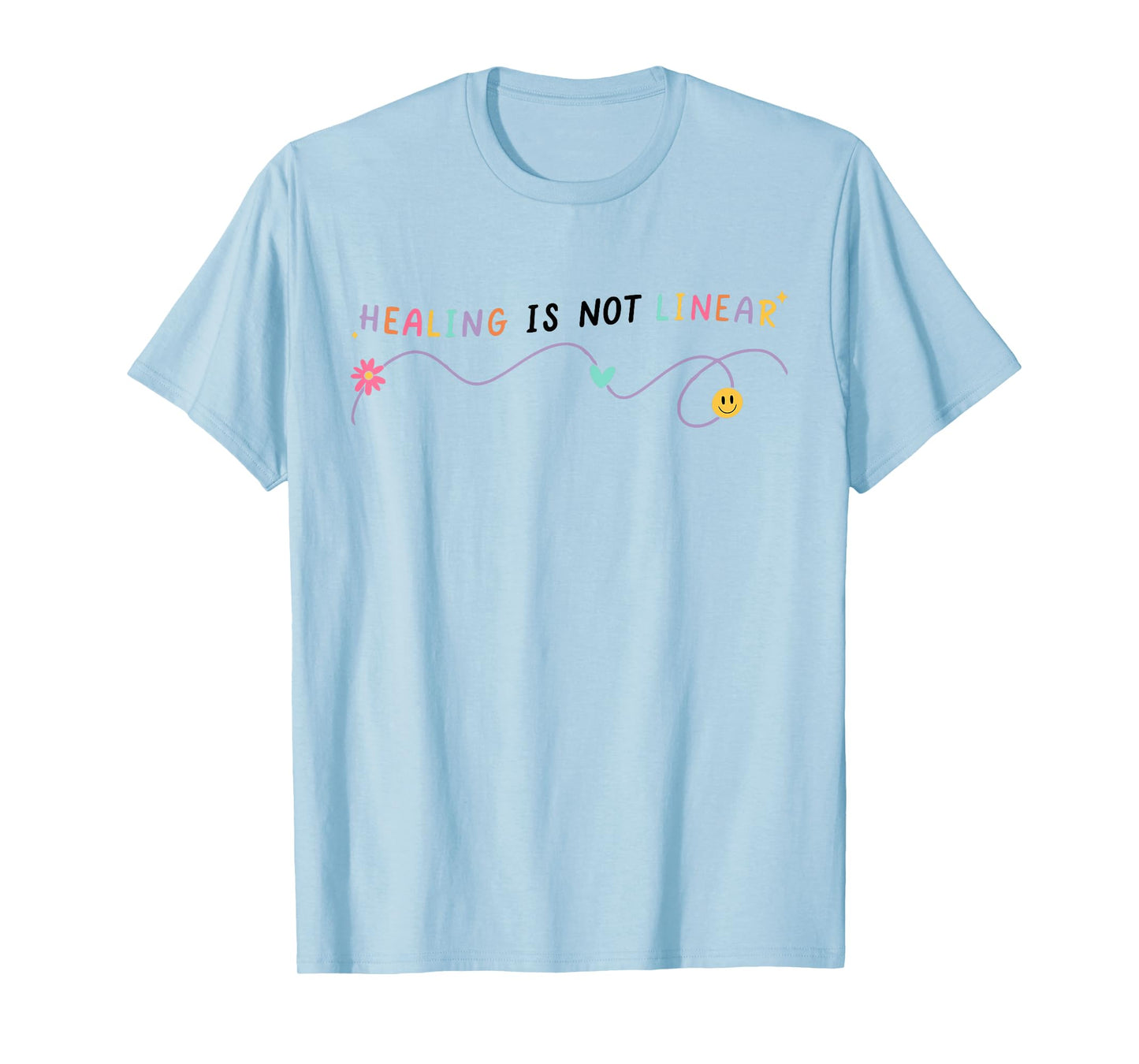 Healing Is Not Linear T-Shirt