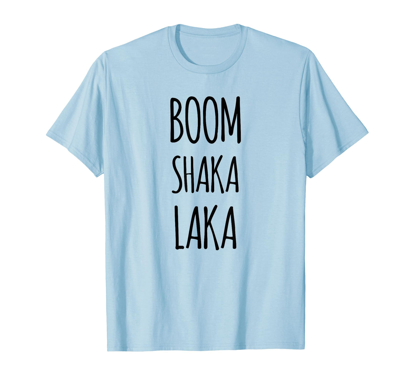 Boomshakalaka T-Shirt T-Shirt