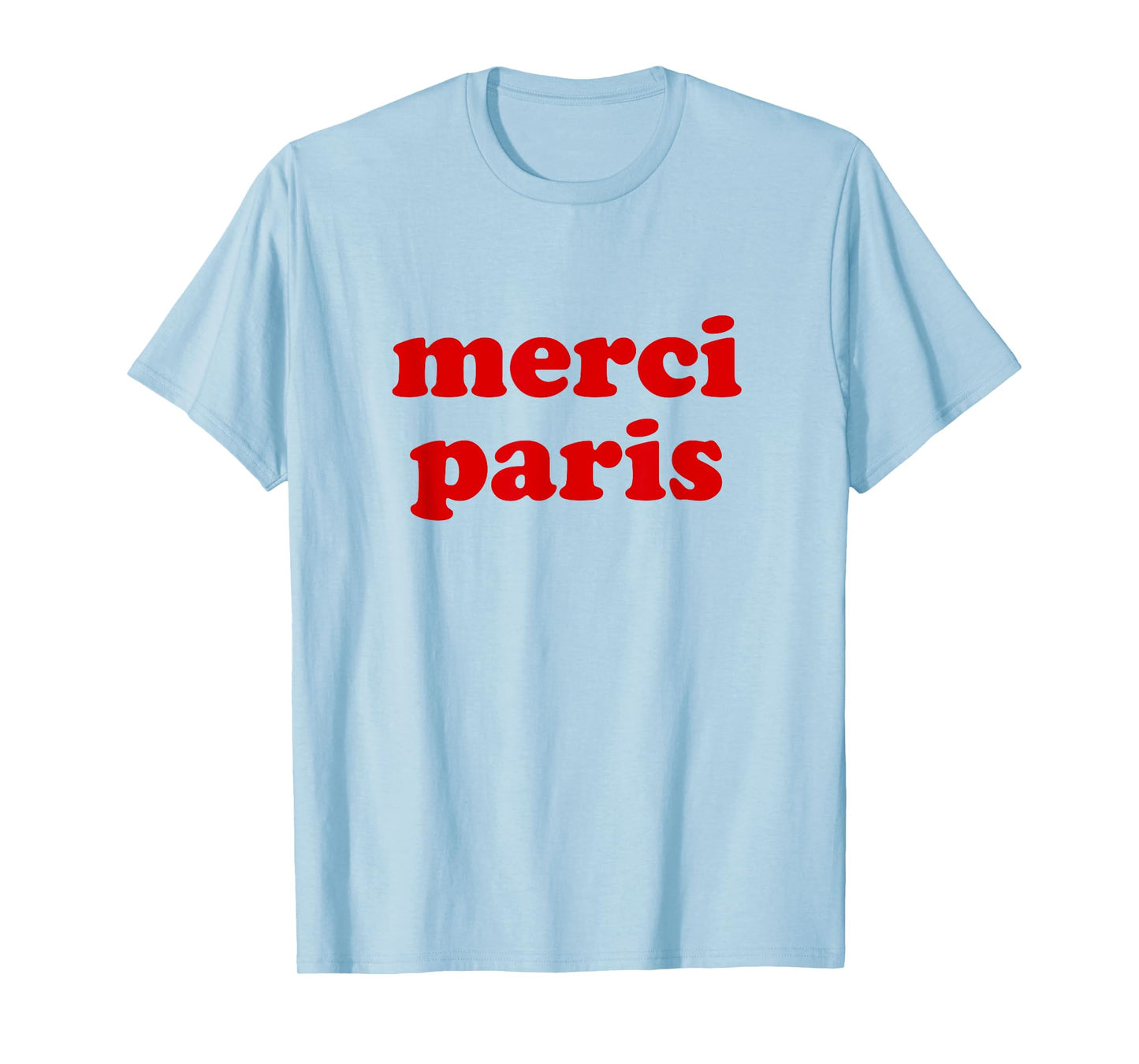 Merci Paris Meme Fan Red Text Paris France T-Shirt