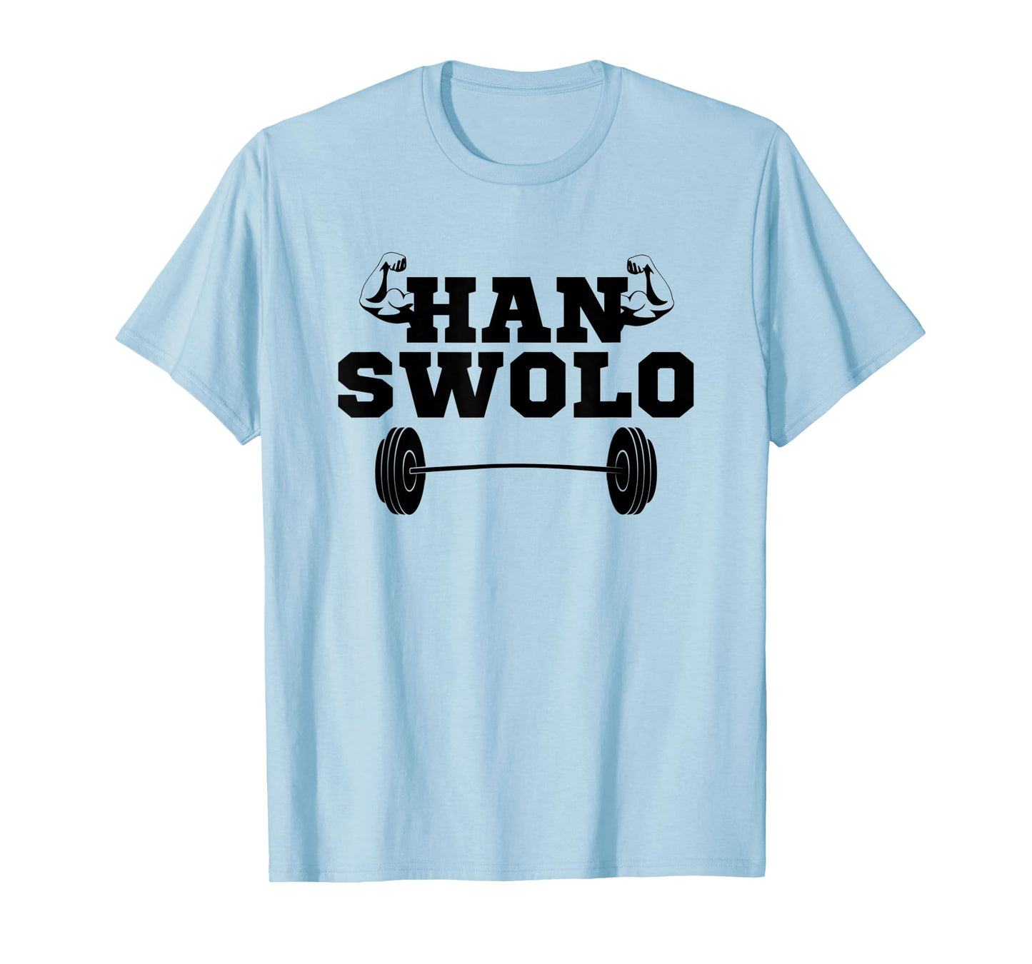 Han Swolo Funny Sarcastic Gym Workout Fitness Gift T-Shirt