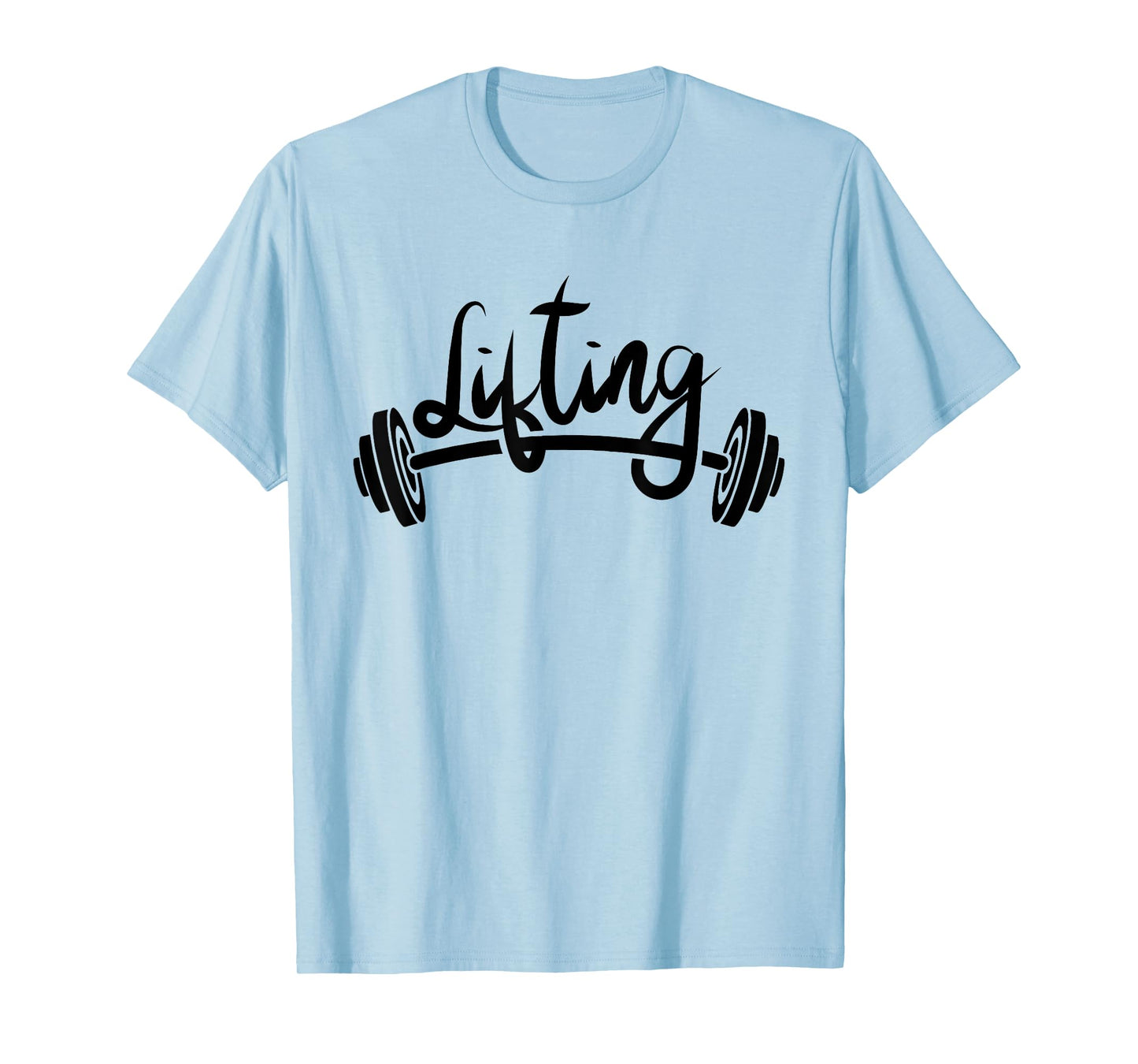 Lifting Workout Lift Gym Weightlifting T-Shirt