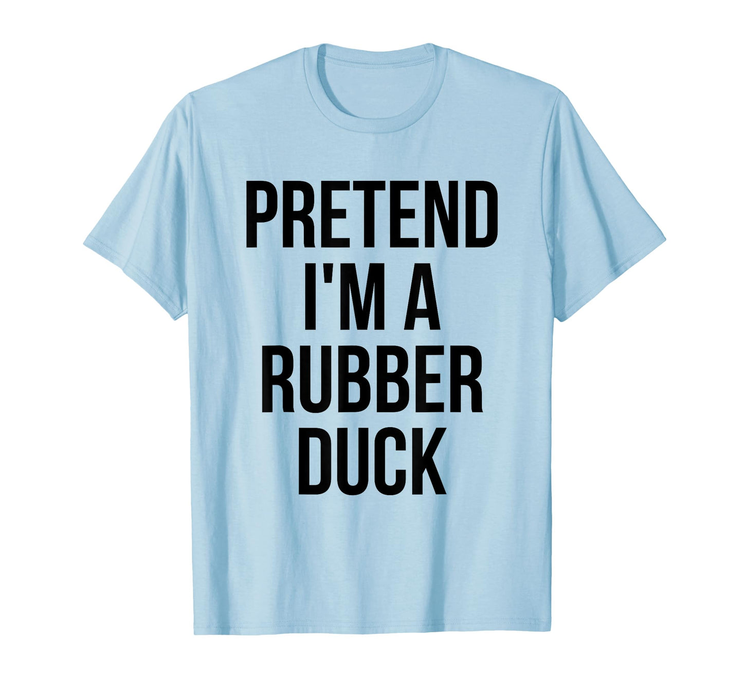Pretend I'm a Rubber Duck Adult Costume Halloween Yellow T-Shirt