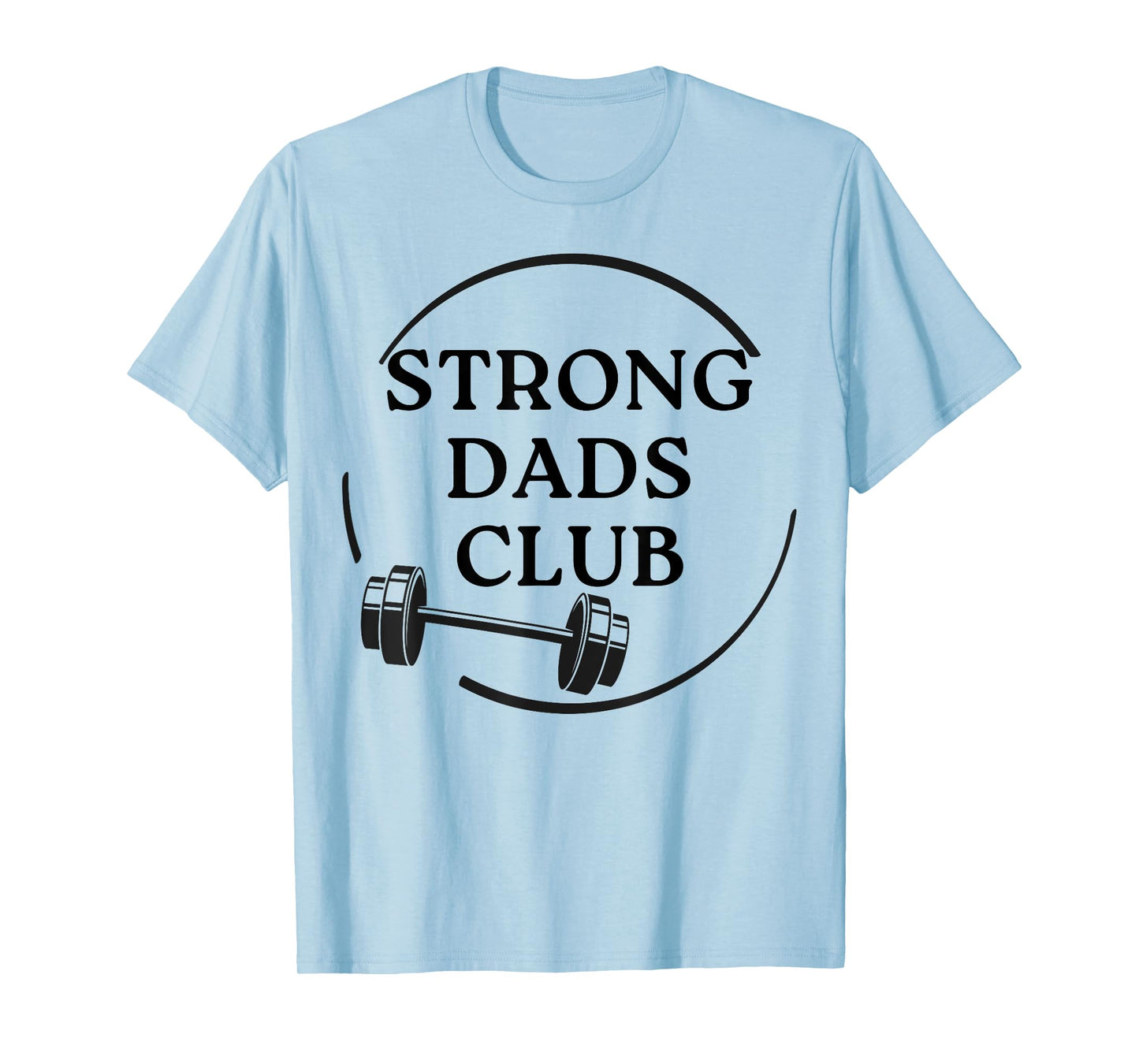 Strong Dads Club, Barbell Weightlifting Dad Fitness T-Shirt