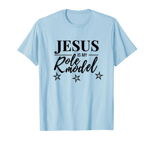 Jesus Is My Role Model T-shirt