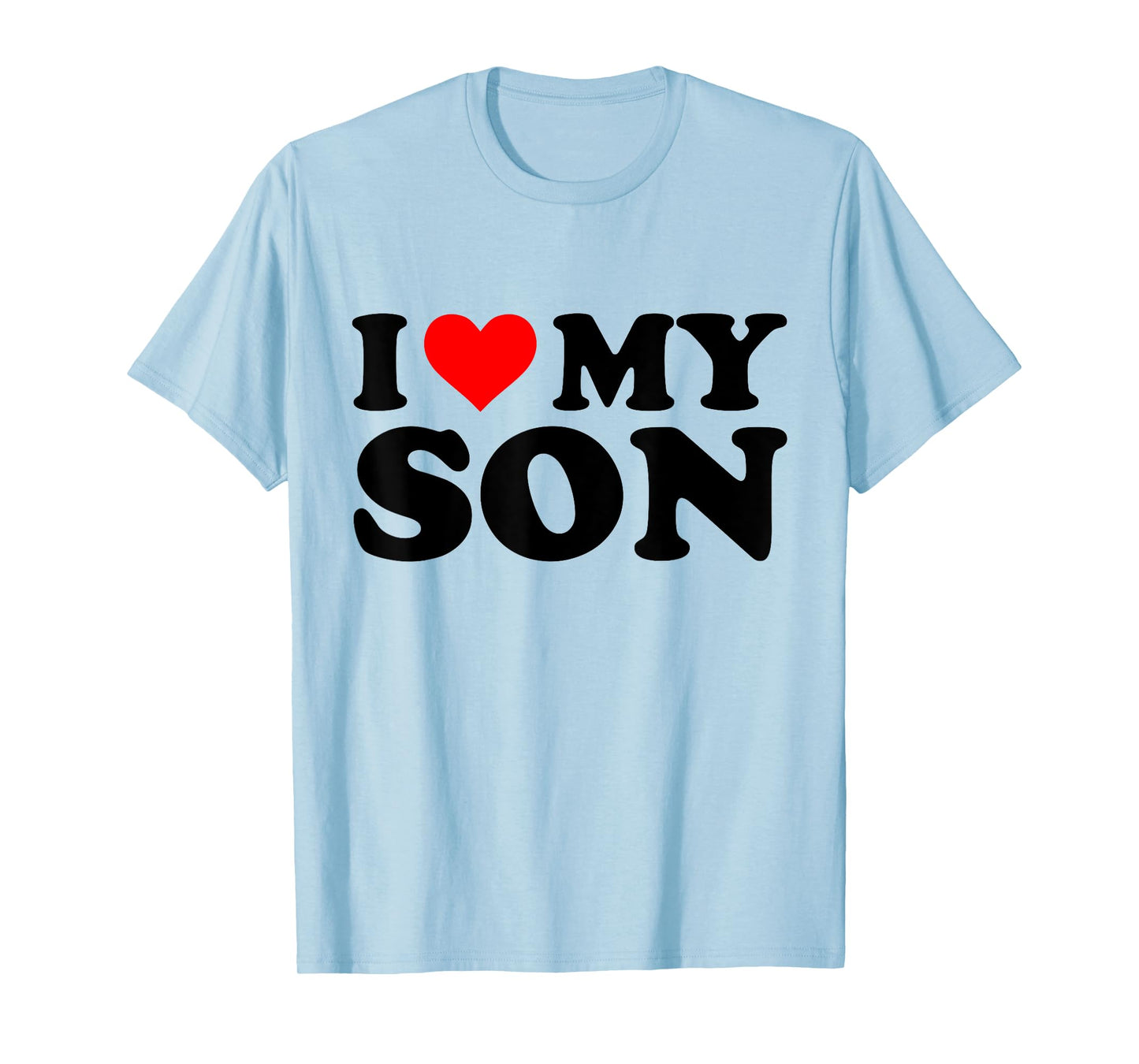 I Love My Son Funny Red Heart Son Lovers I Heart My Son T-Shirt