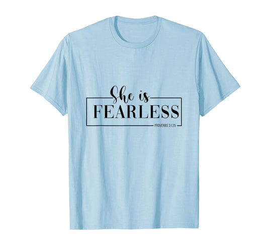 She is fearless T-Shirt
