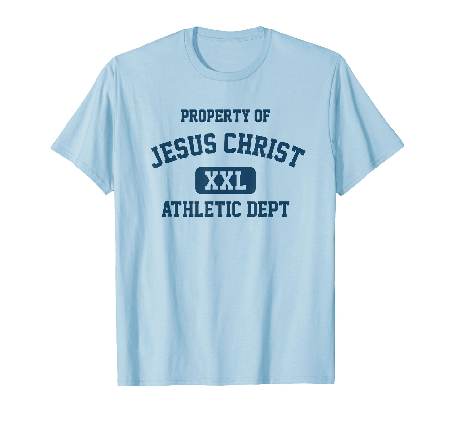 Property of Jesus Christ Athletic Department Christian T-Shirt