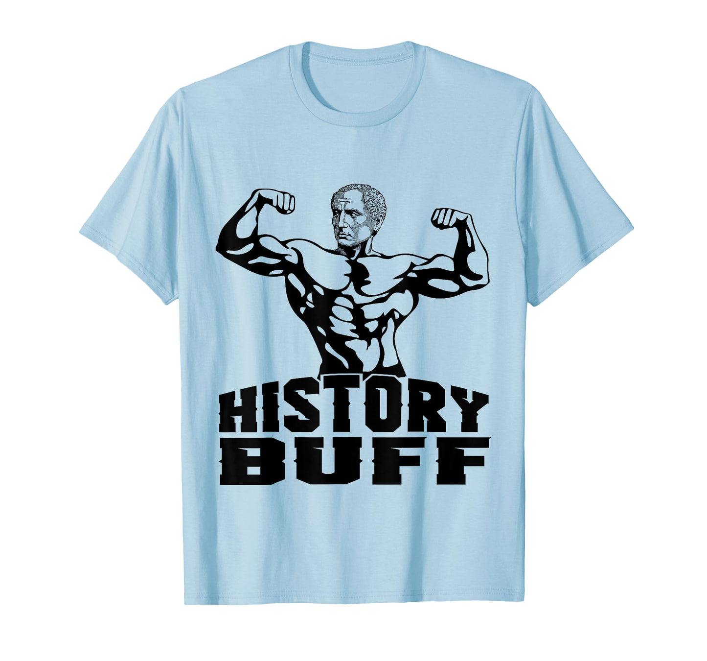 Julius Caesar History Buff Funny Gym Shirt T-Shirt