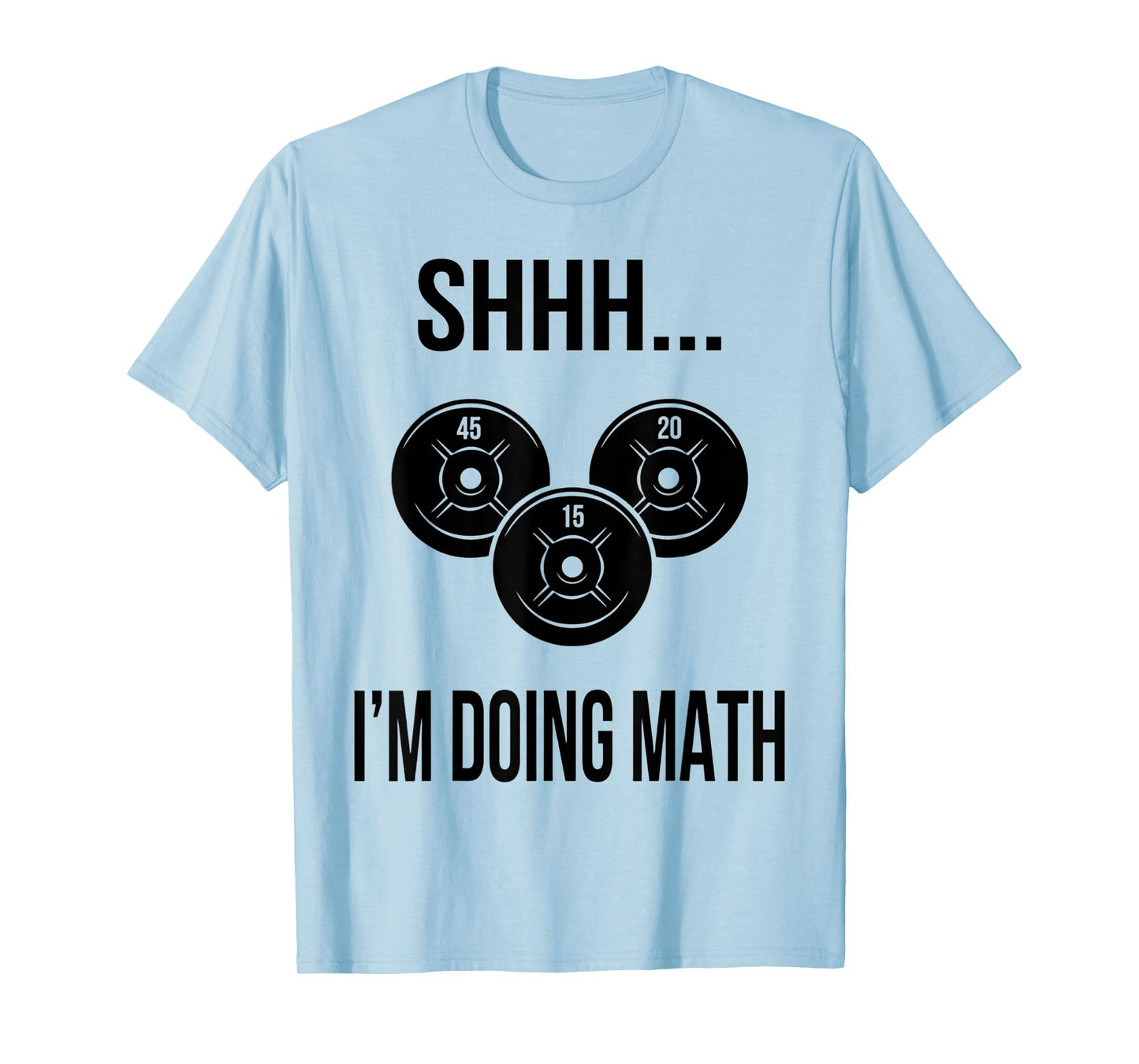 Shhh I'm Doing Math Gym Fitness Math T-Shirt