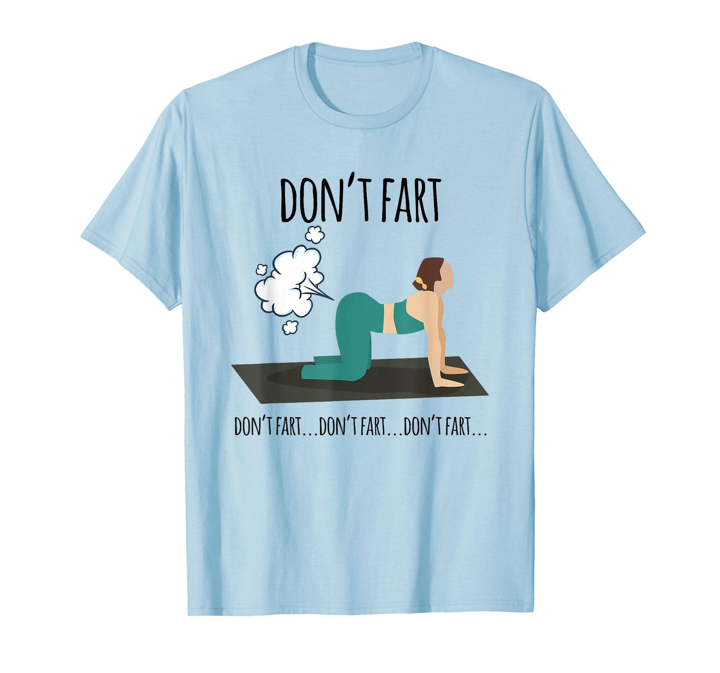 Funny woman fart not yoga workout funny pose fitness gym T-Shirt