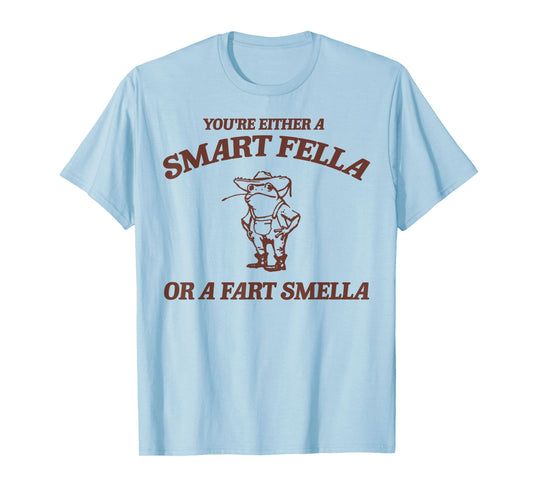 Are You A Smart Fella Or Fart Smella Vintage Frog T-Shirt