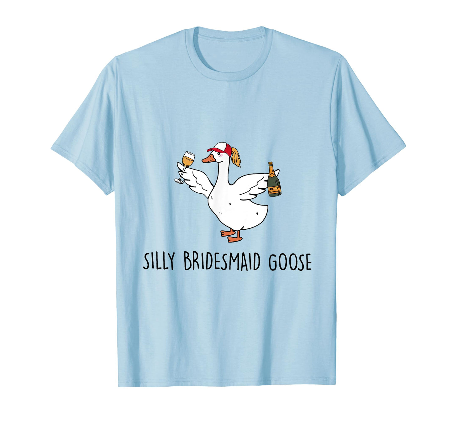 Silly Bridesmaid Goose Wedding Drinking T-Shirt