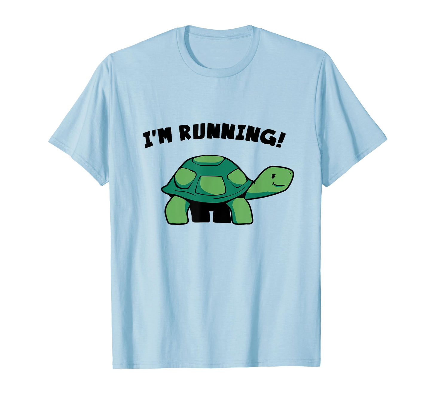 I Run Like A Turtle Tshirt - Im Running - Herd of Tortoise T-Shirt