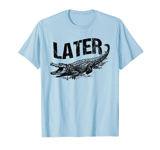 Later Gator Funny Alligator Pun T-Shirt