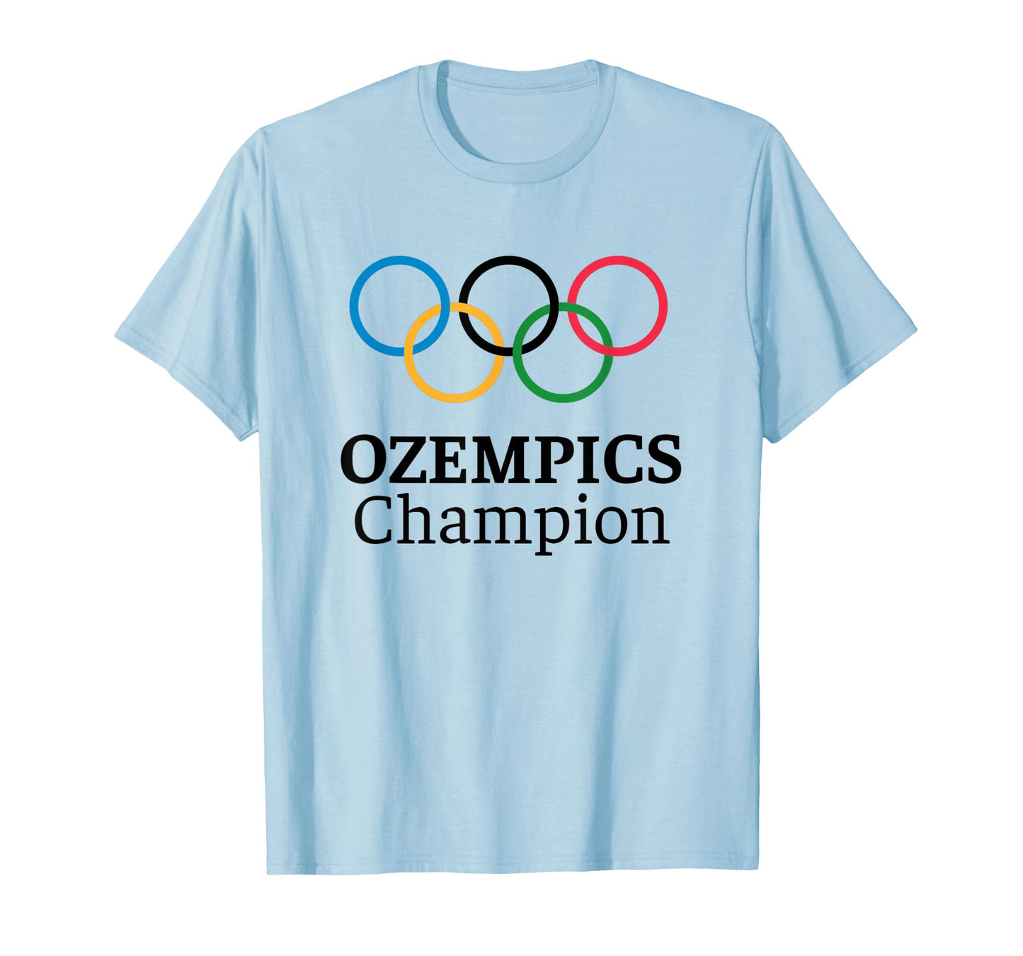 OZEMPICS CHAMPION | FUNNY OZEMPIC GYM FITNESS T-Shirt