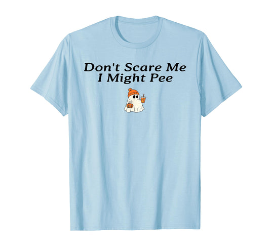 Don't Scare Me I Might Pee Funny Halloween Pregnant Ghost T-Shirt