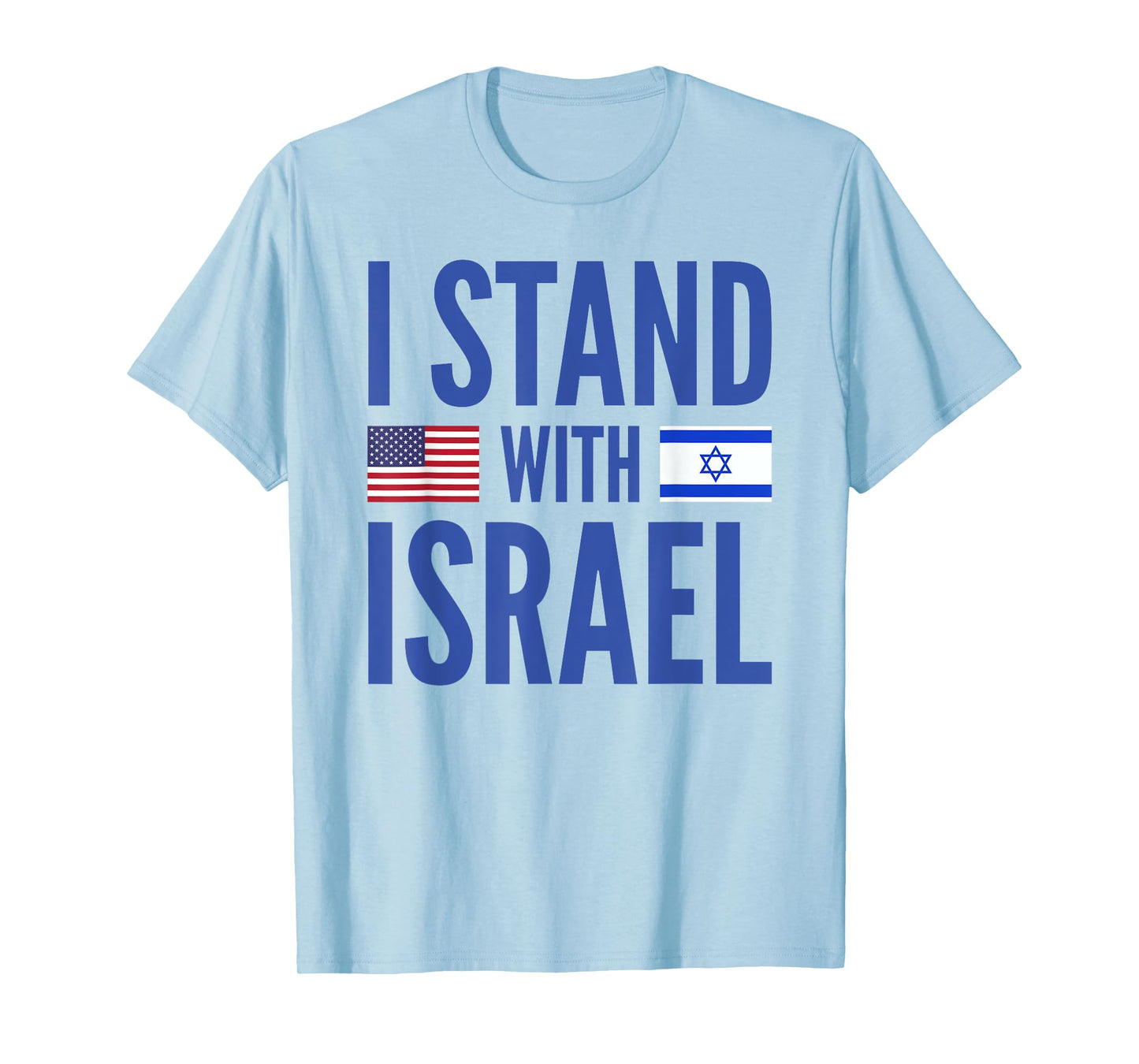 I Stand With Israel American-Israeli Flag T-Shirt